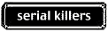 serial killers
